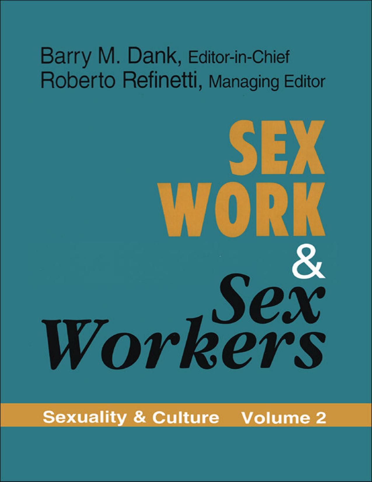 Sex work et sex workers by Roberto Refinetti (editor); Barry M. Dank (editor)