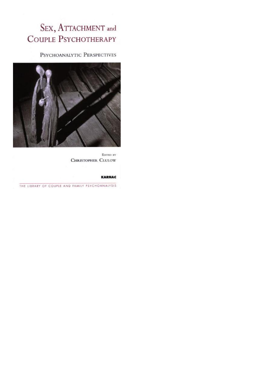 Sex, Attachment and Couple Psychotherapy: Psychoanalytic Perspectives by Unknow