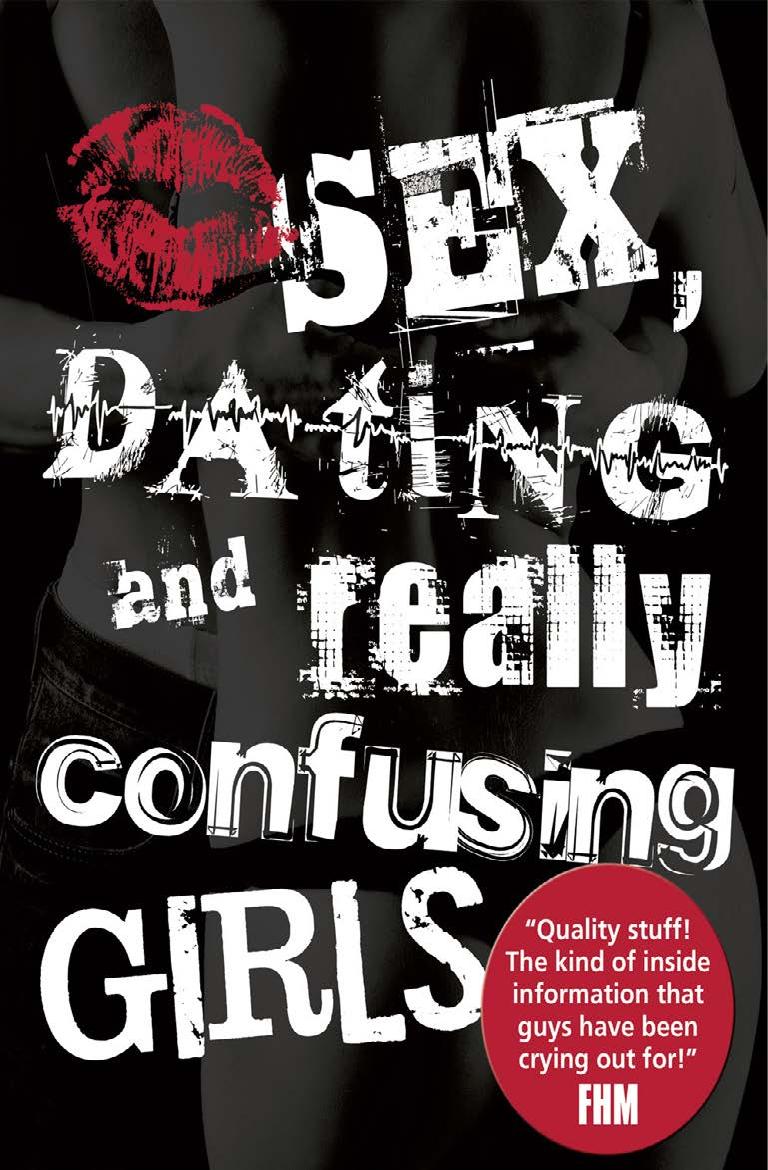 Sex, Dating and Really Confusing Girls by Sue Ostler
