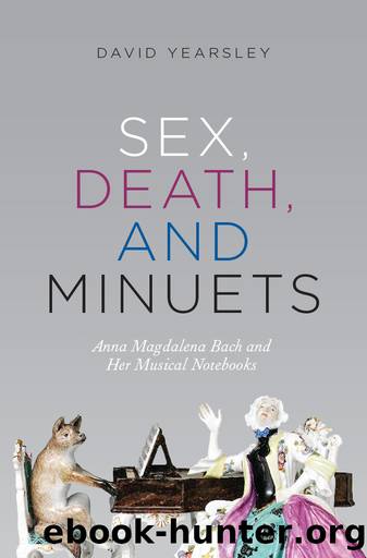 Sex, Death, and Minuets by David Yearsley