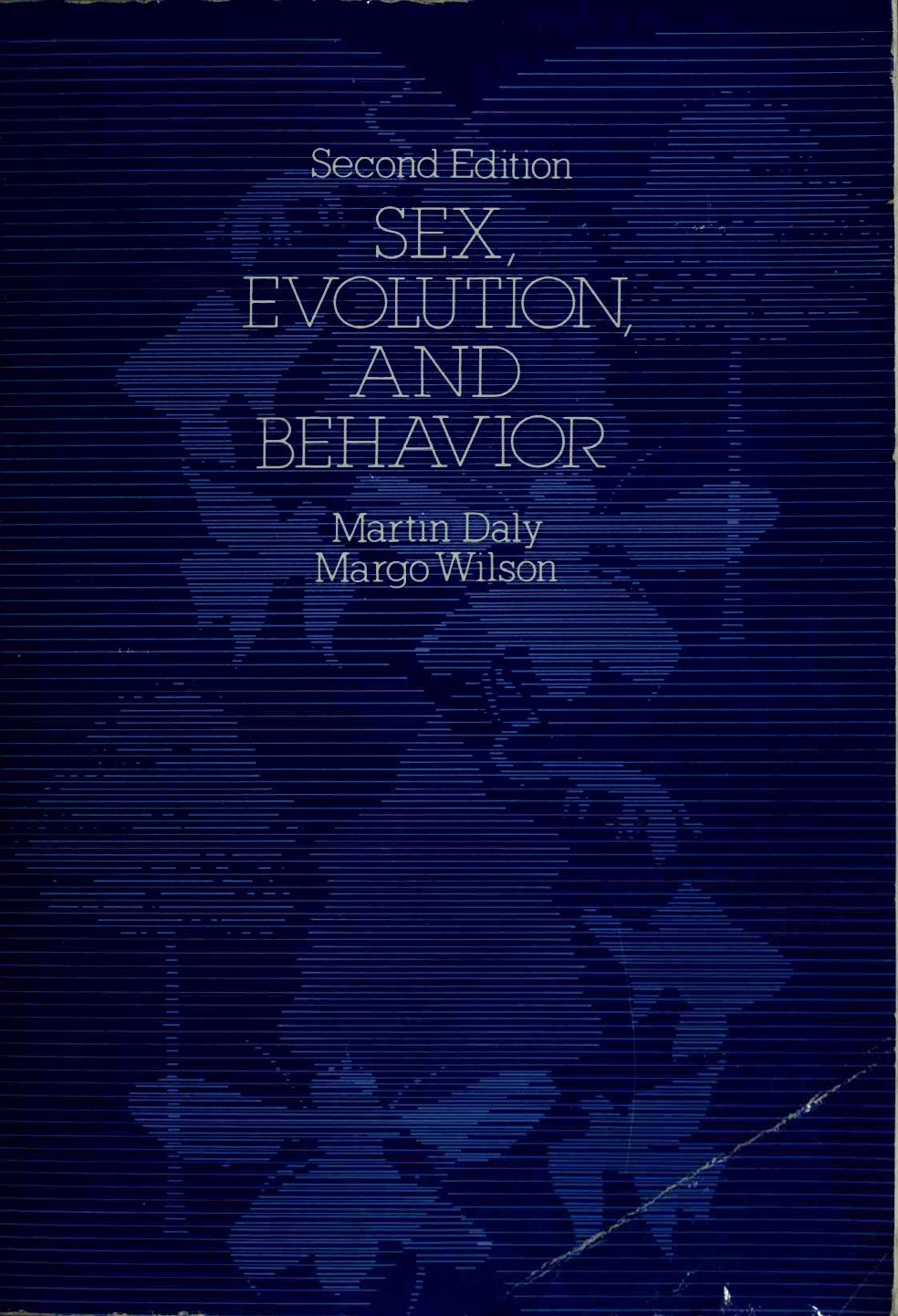 Sex, Evolution and Behavior by Martin Daly; Margo Wilson