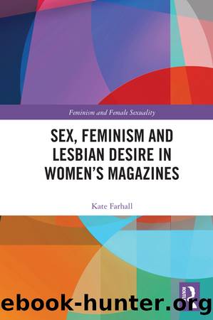 Sex, Feminism and Lesbian Desire in Women's Magazines by Kate Farhall