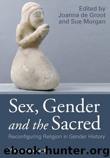Sex, Gender and the Sacred by de Groot Joanna; Morgan Sue; & Sue Morgan