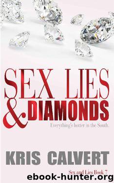 Sex, Lies & Diamonds (Sex and Lies Book 7) by Kris Calvert