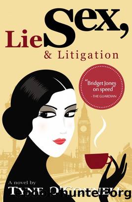 Sex, Lies & Litigation by Tyne O'Connell