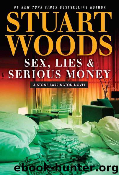 Sex, Lies & Serious Money (A Stone Barrington Novel) by Woods Stuart