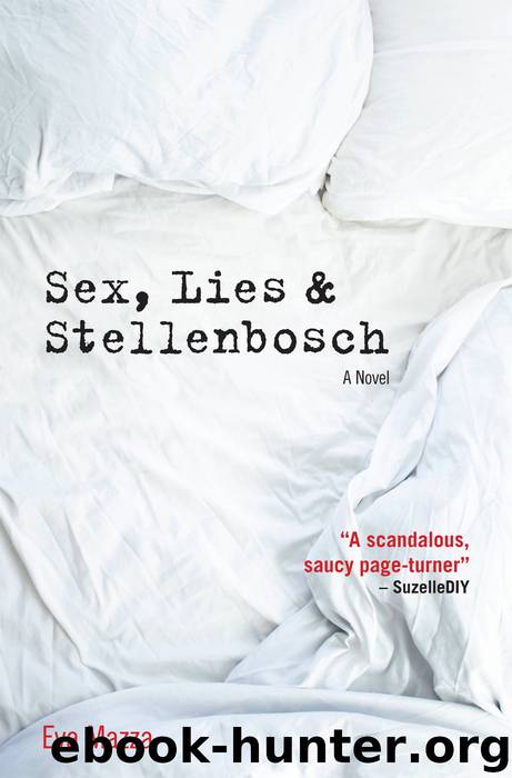 Sex, Lies & Stellenbosch by Eva Mazza