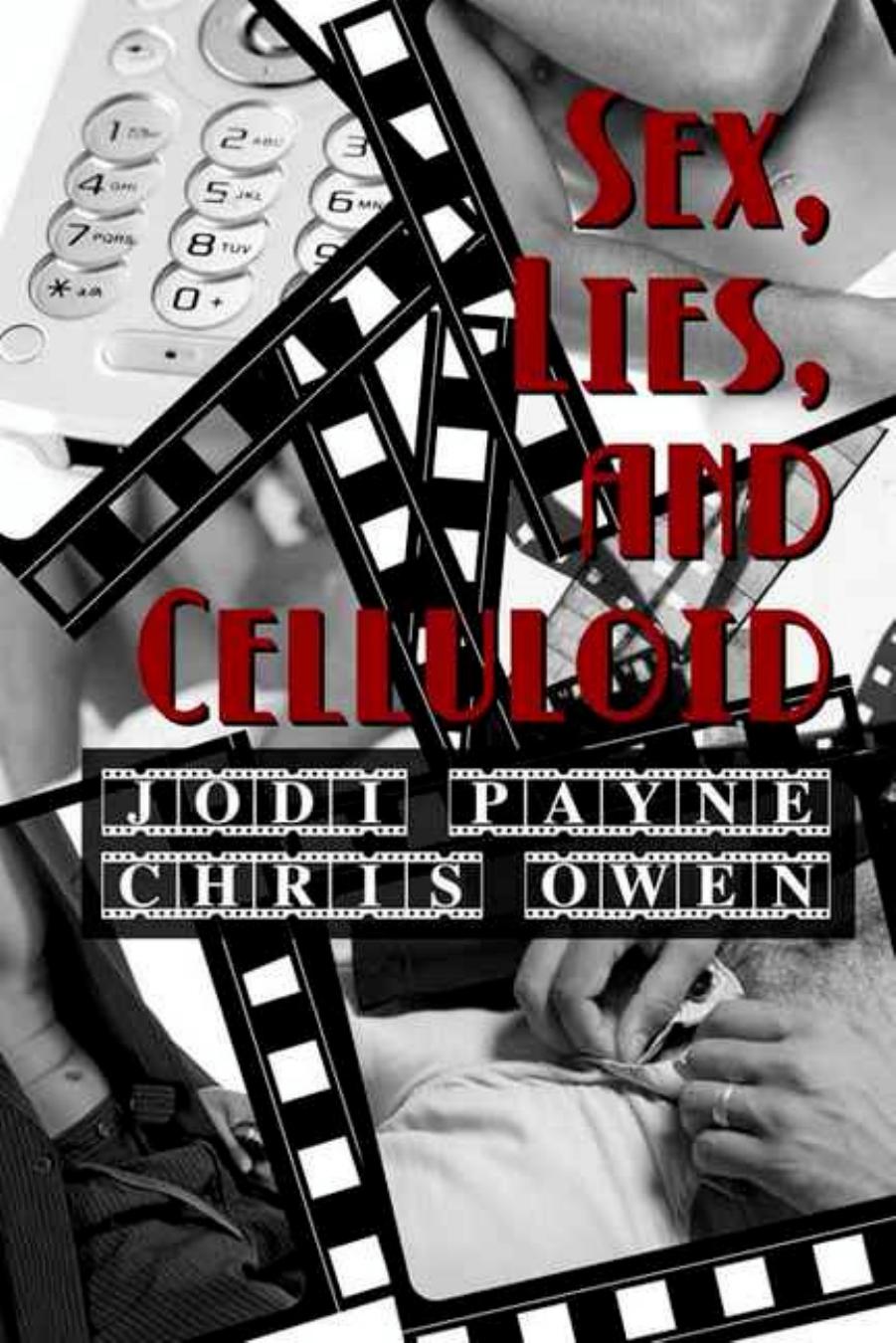 Sex, Lies and Celluloid by Jodi Payne Chris Owen