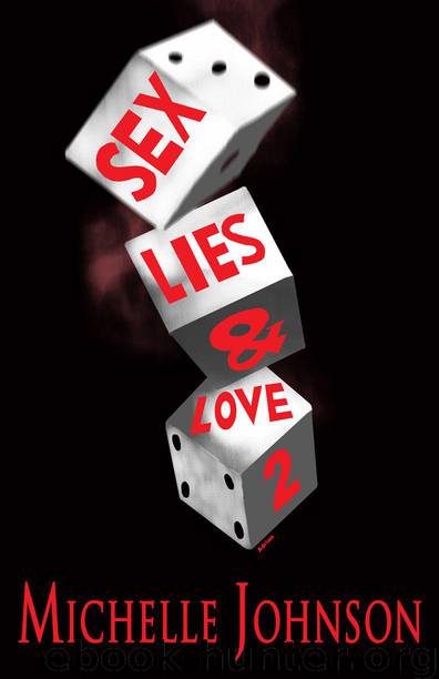 Sex, Lies, and Love Part2 by Michelle Johnson & Tina Nance & Adrian Johnson