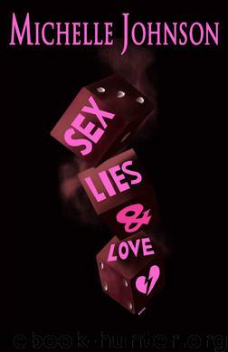 Sex, Lies, and Love by Michelle Johnson & Tina Nance & Adrian Johnon