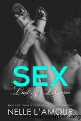 Sex, Lust & Lingerie by Nelle L'Amour