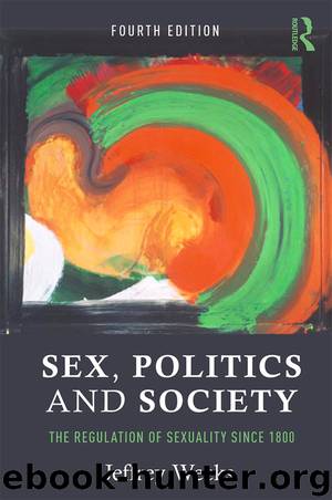 Sex, Politics and Society by Weeks Jeffrey;