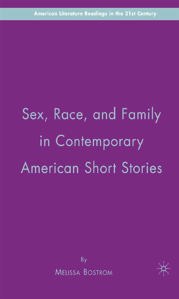 Sex, Race, and Family in Contemporary American Short Stories by Unknow