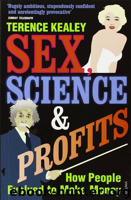 Sex, Science And Profits by Terence Kealey