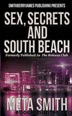 Sex, Secrets and South Beach by Méta Smith