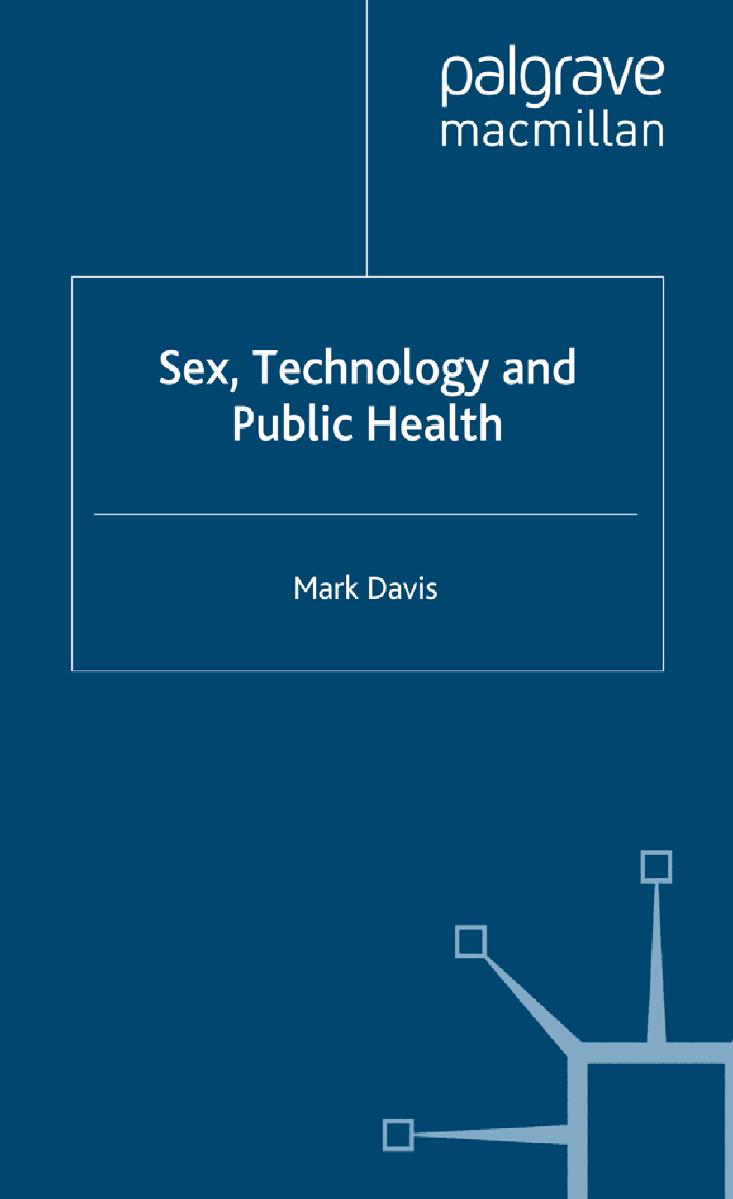 Sex, Technology and Public Health by Mark Davis (auth.)