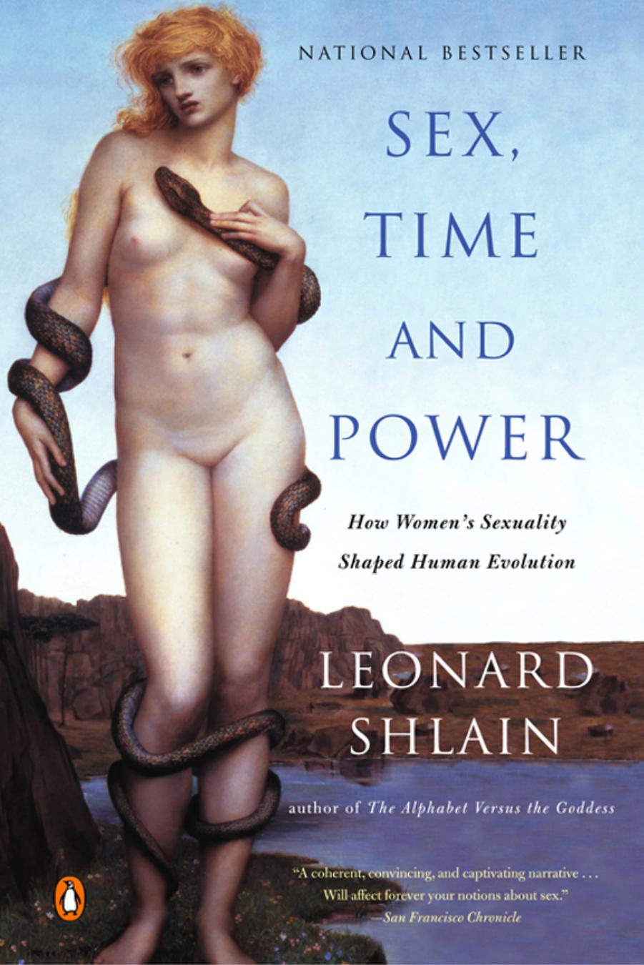 Sex, Time, and Power -- How Women's Sexuality by Unknown