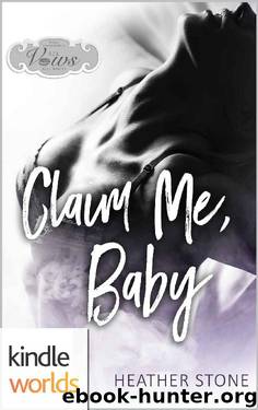 Sex, Vows & Babies: Claim Me, Baby (Kindle Worlds Novella)