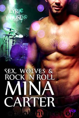 Sex, Wolves & Rock 'n Roll by Mina Carter