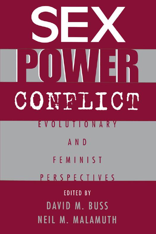 Sex, power, conflict: evolutionary and feminist perspectives by Buss David M.;Malamuth Neil M