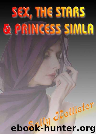Sex, the Stars & Princess Simla by Sally Hollister