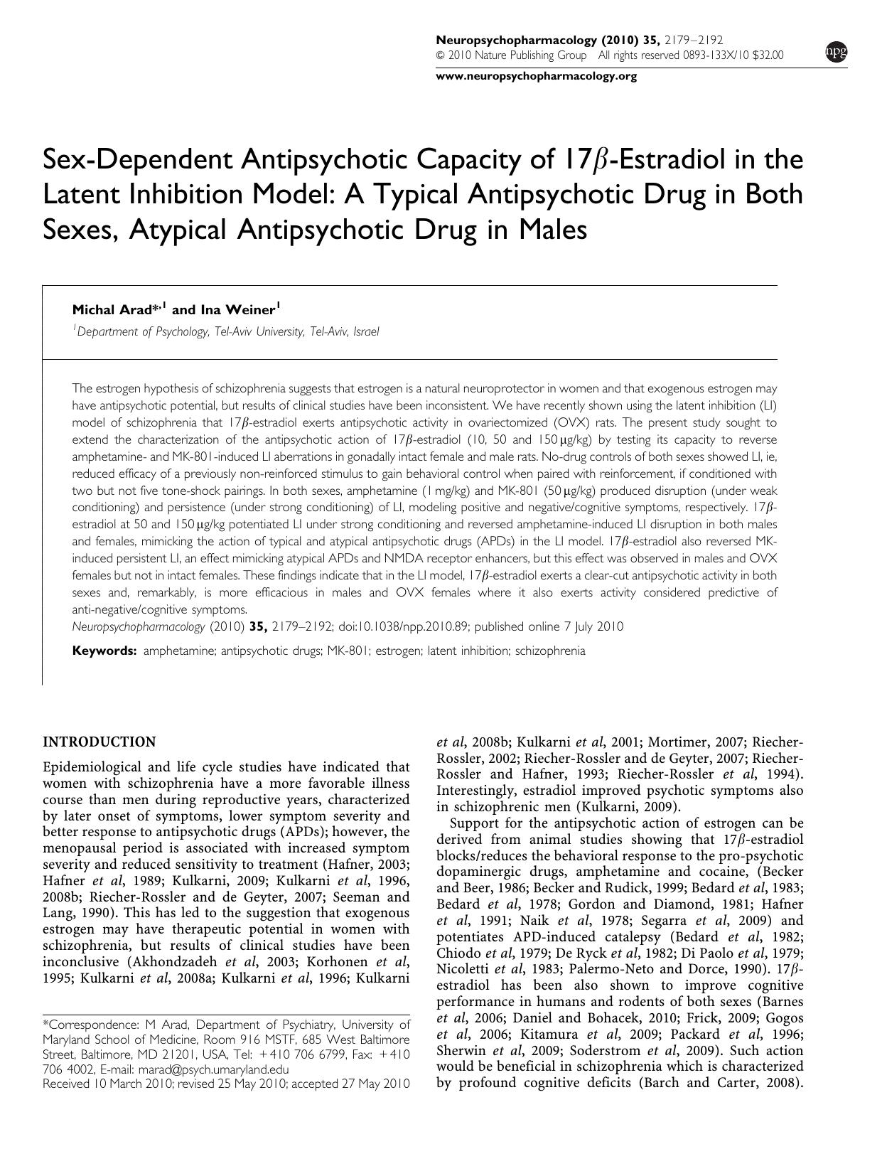Sex-Dependent Antipsychotic Capacity of 17&beta;-Estradiol in the Latent Inhibition Model: A Typical Antipsychotic Drug in Both Sexes, Atypical Antipsychotic Drug in Males by Michal Arad & Ina Weiner