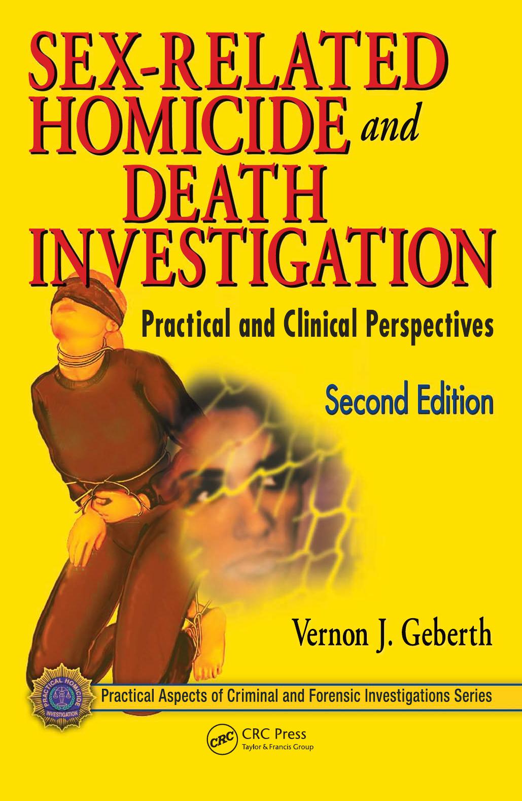 Sex-Related Homicide and Death Investigation: Practical and Clinical Perspectives, Second Edition by Unknow