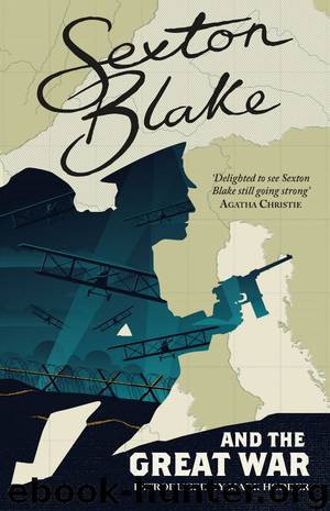 Sexton Blake and the Great War by Mark Hodder