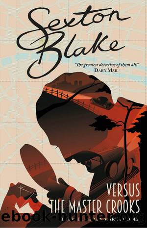 Sexton Blake versus the Master Crooks by Mark Hodder