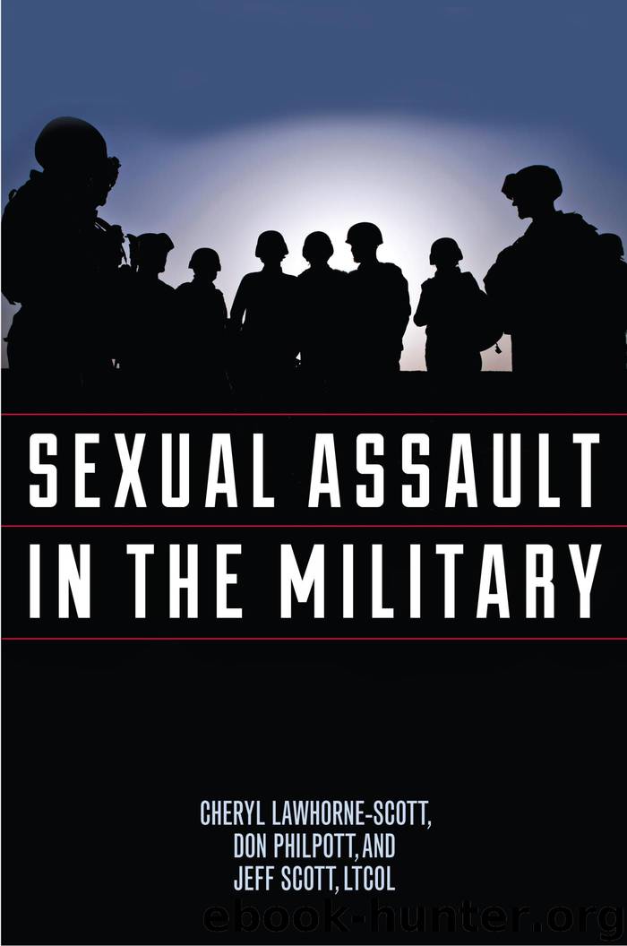 Sexual Assault in the Military by Cheryl Lawhorne-Scott Don Philpott Jeff Scott