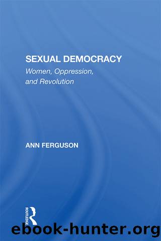 Sexual Democracy by Ann Ferguson