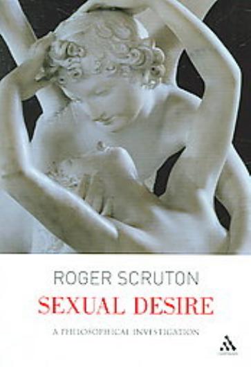 Sexual Desire - A Philosophical Investigation by A Philosophical Investigation