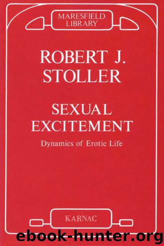 Sexual Development - Dynamics of Erotic Life by Robert J. Stoller