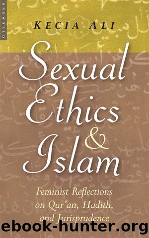 Sexual Ethics and Islam by Kecia Ali