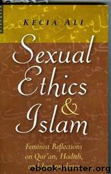 Sexual Ethics in Islam by Kecia Ali