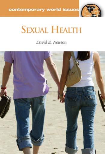 Sexual Health: A Reference Handbook (Contemporary World Issues) by David E. Newton