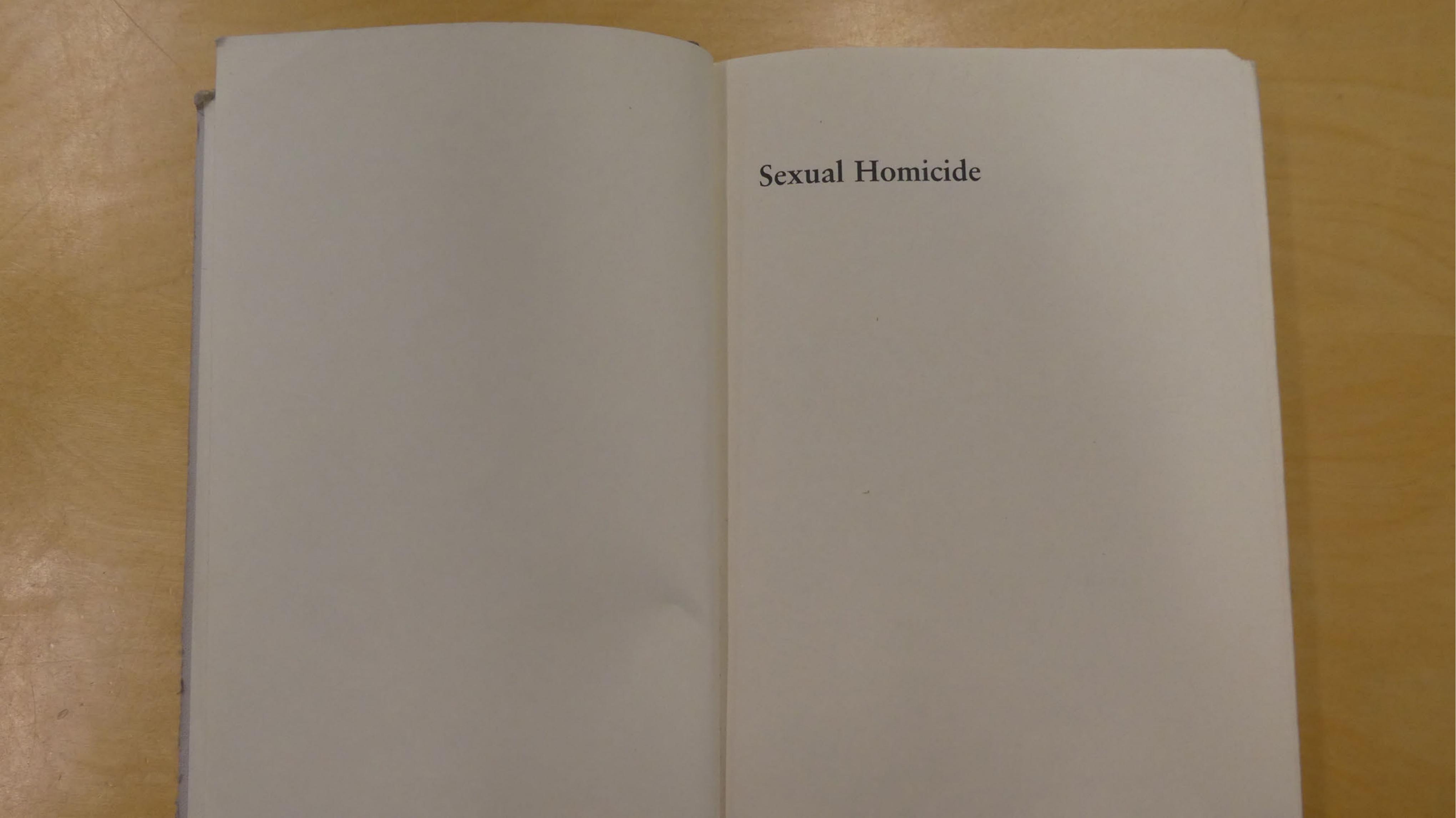 Sexual Homicide: Patterns and Motives by Robert K Ressler Ann W Burgess John E Douglas