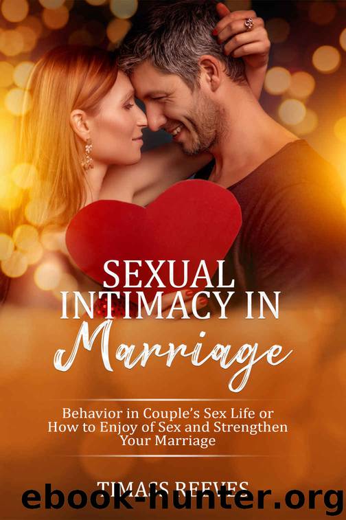 Sexual Intimacy in Marriage by Timass Reeves