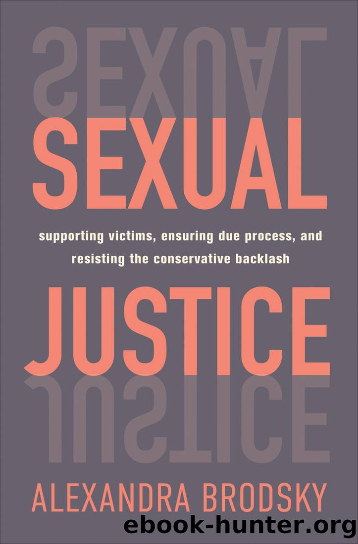 Sexual Justice: Supporting Victims, Ensuring Due Process, and Resisting the Conservative Backlash by Alexandra Brodsky