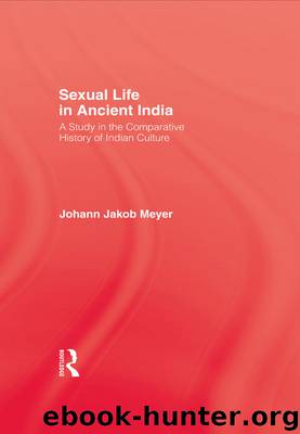 Sexual Life In Ancient India V2 by Meyer