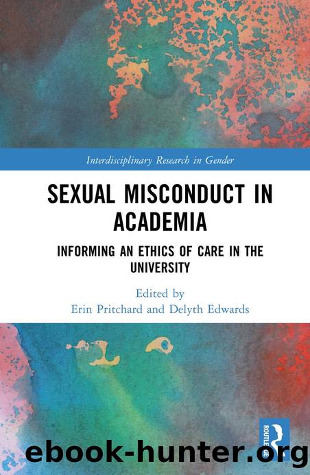 Sexual Misconduct in Academia: Informing an Ethics of Care in the University by Erin Pritchard