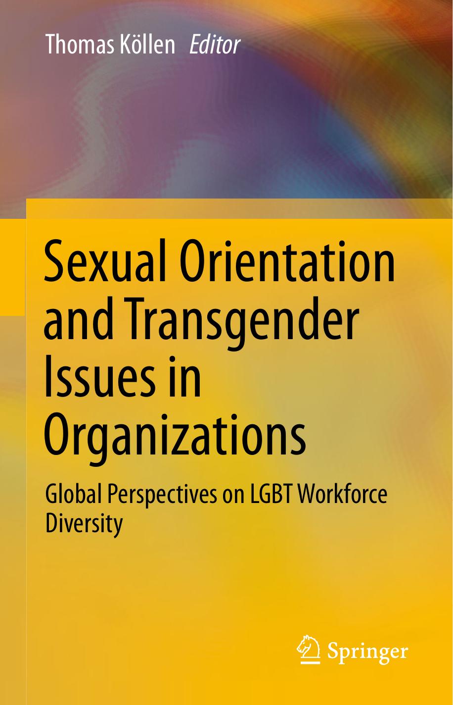 Sexual Orientation and Transgender Issues in Organizations [Repost] by Thomas K&ouml;llen