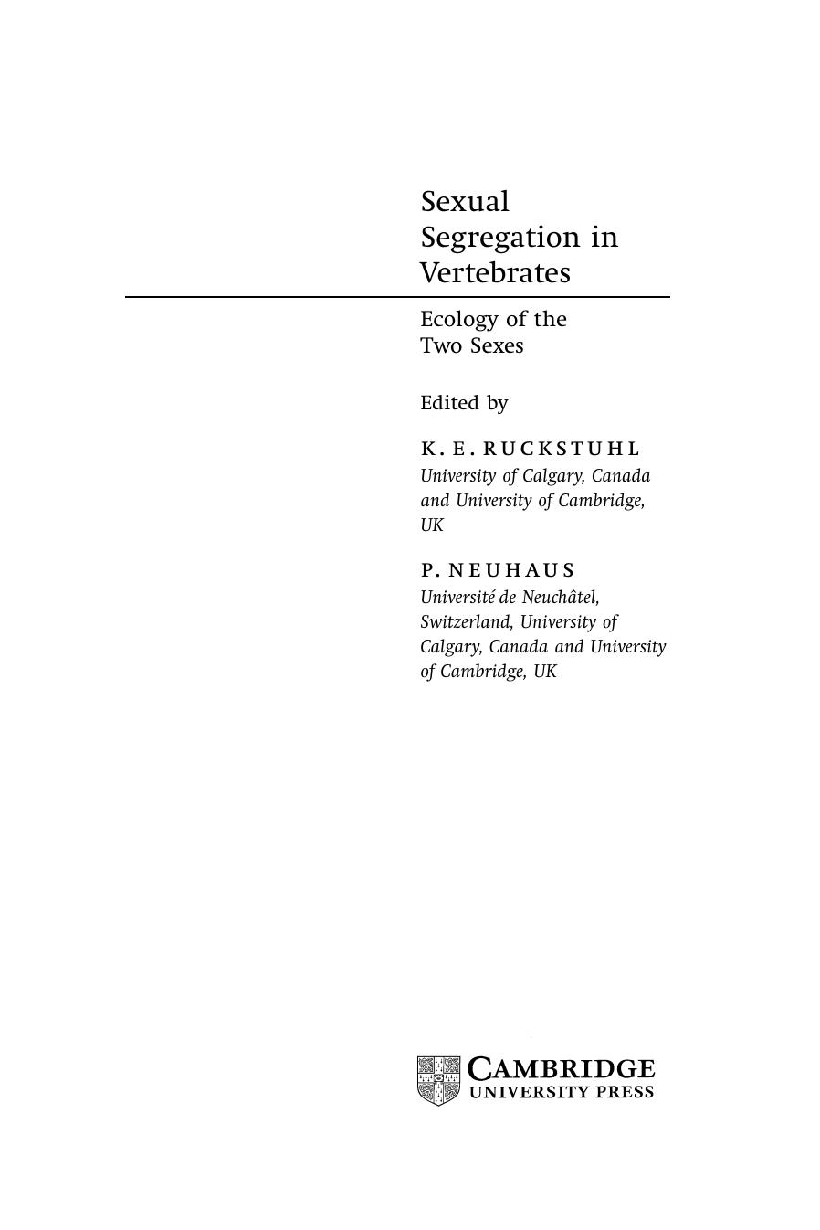 Sexual Segregation in Vertebrates Ecology of the Two Sexes by K Ruckstuhl et al