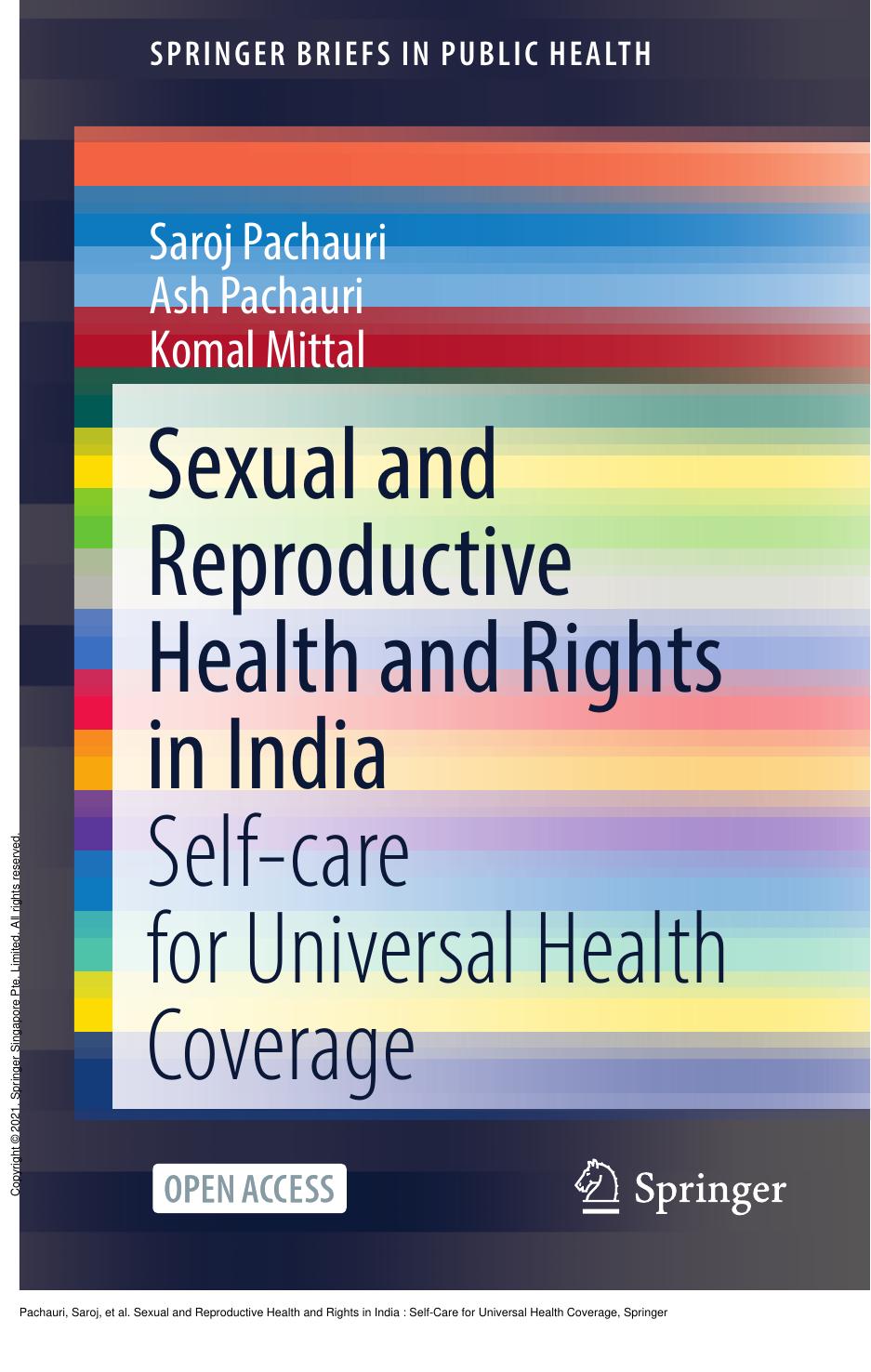 Sexual and Reproductive Health and Rights in India : Self-Care for Universal Health Coverage by Saroj Pachauri; Ash Pachauri; Komal Mittal