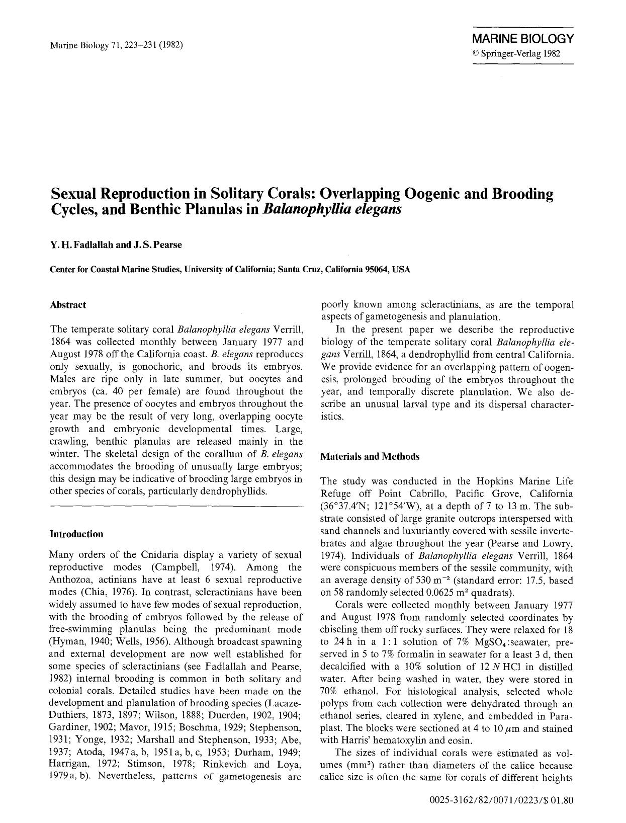 Sexual reproduction in solitary corals: Overlapping oogenic and brooding cycles, and benthic planulas in <Emphasis Type="Italic">Balanophyllia elegans<Emphasis> by Unknown