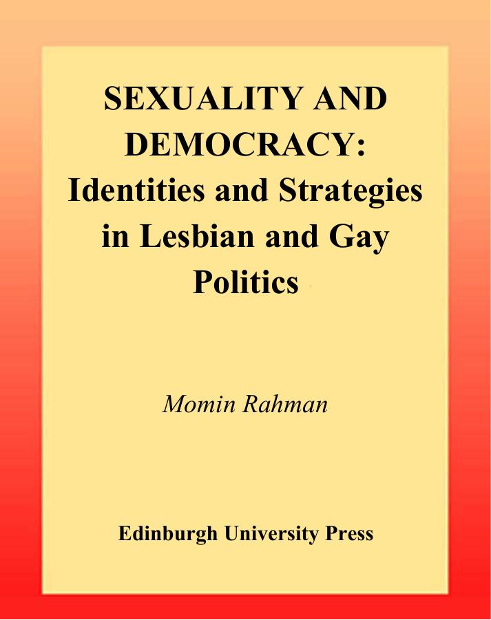Sexuality and Democracy: Identities and Strategies in Lesbian and Gay Politics by Unknow