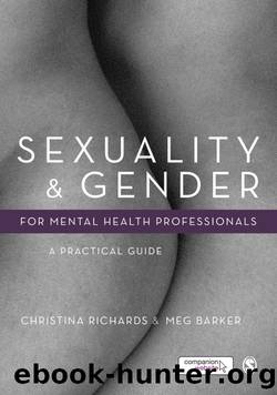 Sexuality and Gender for Mental Health Professionals by Richards Christina; Barker Meg-John; & Meg Barker