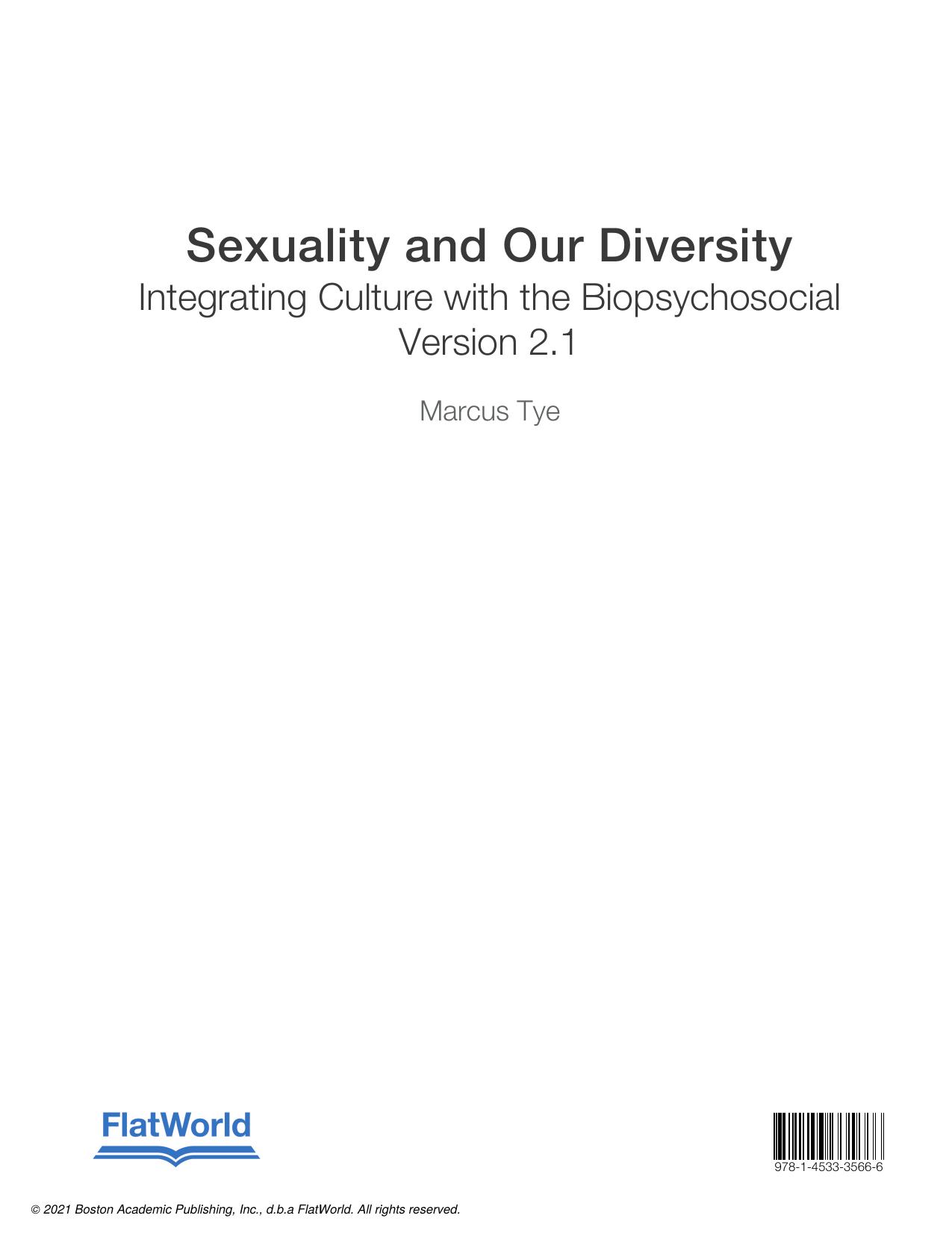 Sexuality and Our Diversity : Integrating Culture with the Biopsychosocial by Marcus C. Tye