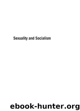 Sexuality and Socialism : History, Politics, and Theory of LGBT Liberation by Wolf Sherry(Author)