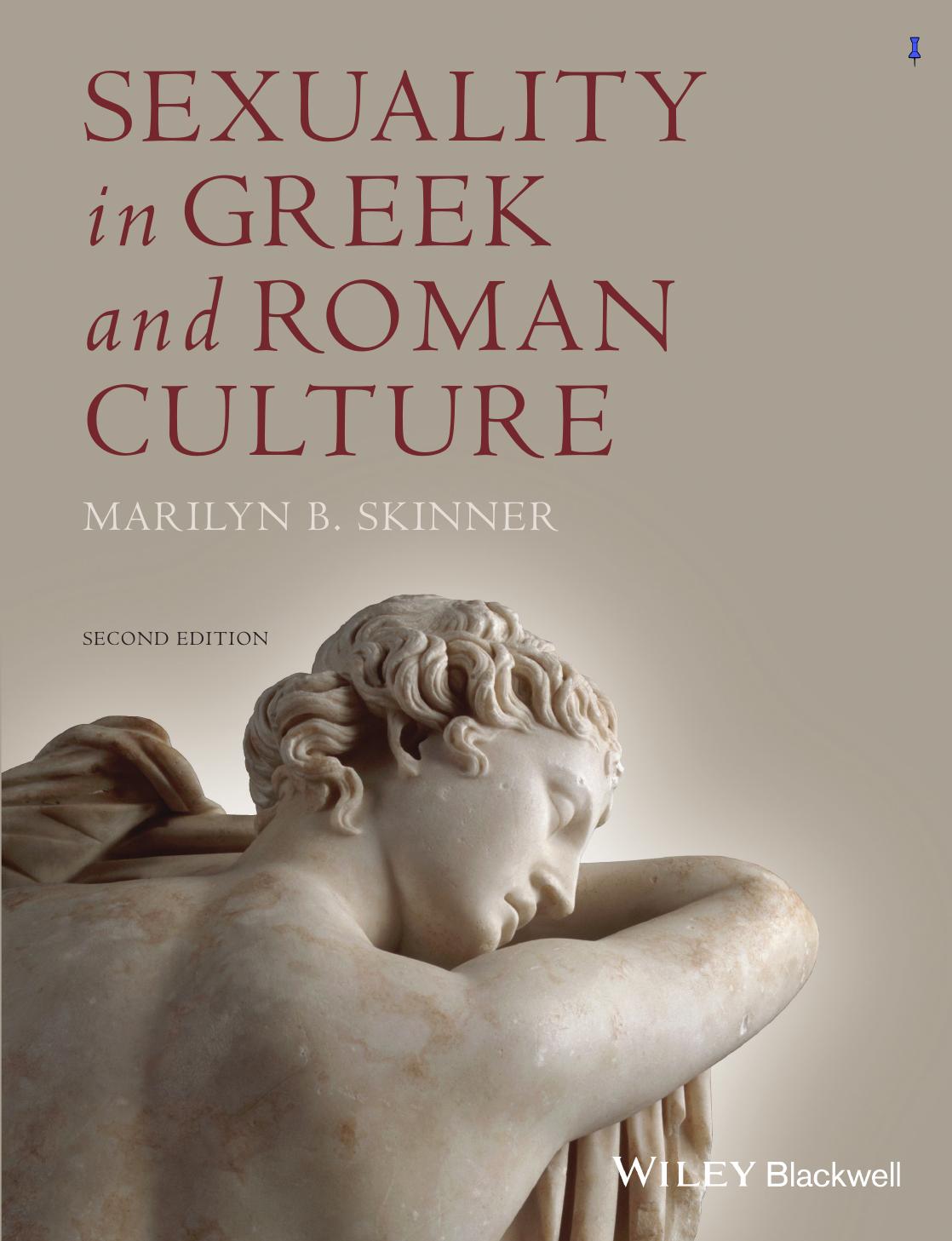 Sexuality in Greek and Roman Culture by Skinner Marilyn B